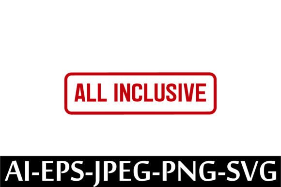 Download ALL INCLUSIVE Rubber Stamp Design Vector - Inclusive Collection